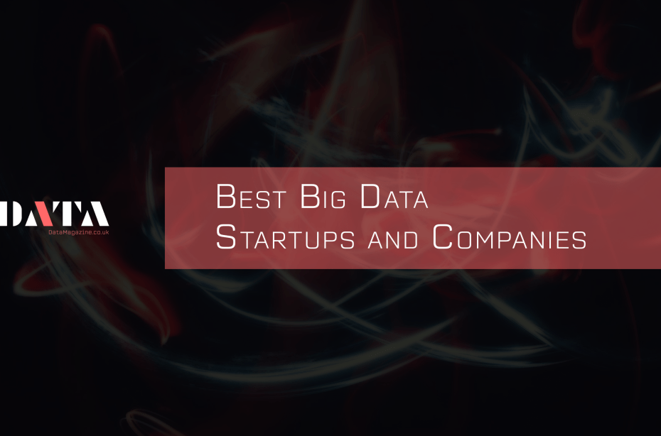 Best big data startups and companies
